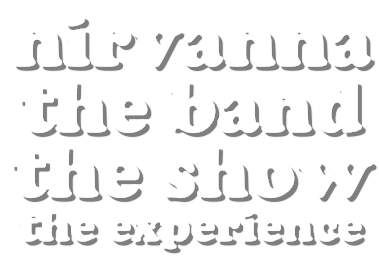 Nirvanna The Band The Show The Experience logo